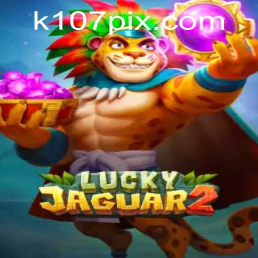 Desvendando Luckyjaguar2: Uma Experiência de Jogo Cativante em k107.com