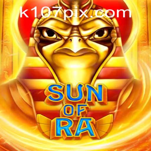 Descubra SunofRa: A Nova Sensação do k107.com